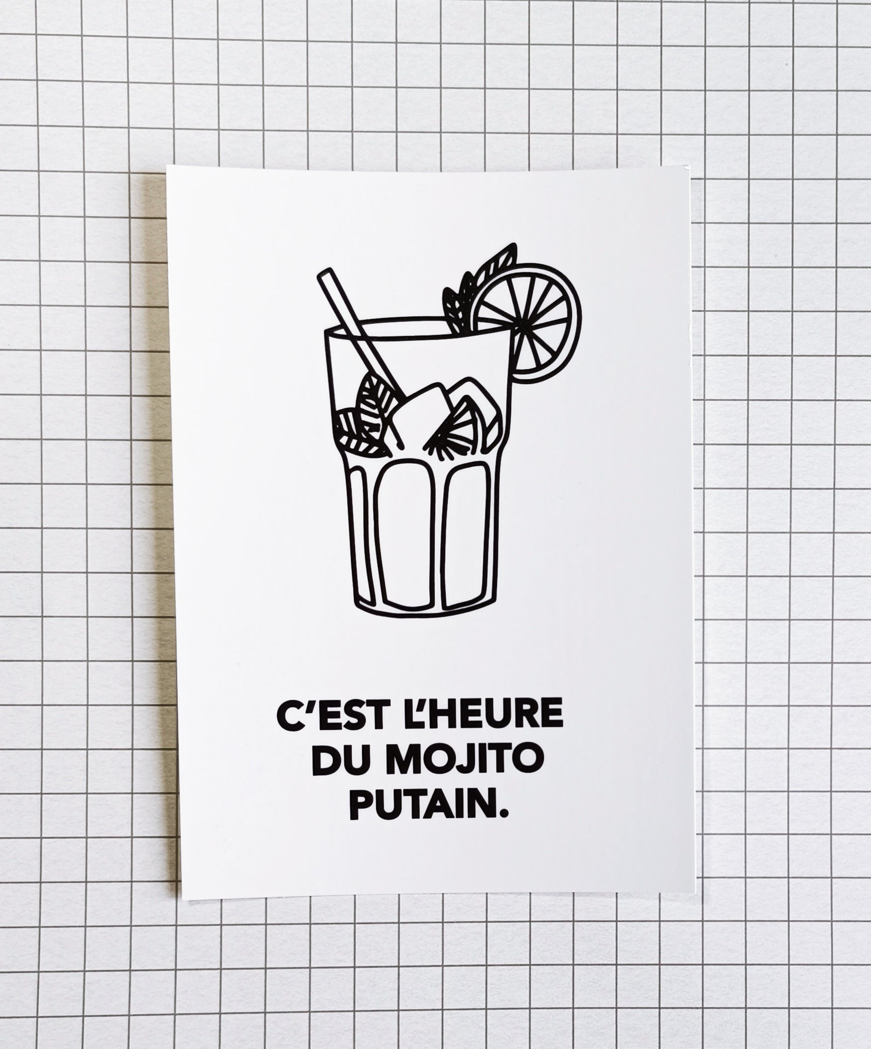 Carte postale - "C'est l'heure du mojito putain"